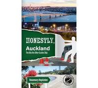 Honestly Auckland: Honest intel on New Zealand's largest city: 1