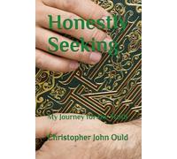 Honestly Seeking: My Journey for the Truth