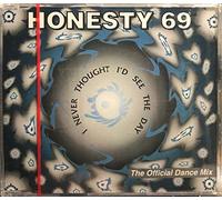 Honesty 69 - I Never Thought I'd See the Day