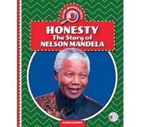 Honesty: The Story of Nelson Mandela (Value Biographies)