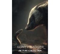 Honey badger Photo Collection: Beautiful Full-Page Pictures of Honey badgers and Cub for All Ages (Simple Photo Books).