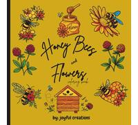 Honey Bee's & Flowers: A Bee keepers paradise coloring book, fun & bold honey comb, honey bees & honey bee farming supply designs.