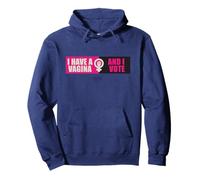 Honey Don’t! I Have A Vagina and I Vote Sudadera con Capucha