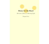 Honey for the Heart: Blossoms of Mercy & Morning Light: Blossoms of Mercy & Morning Light (Honey for the Heart Series)