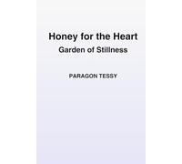 Honey for the Heart: Garden of Stillness: Garden of Stillness