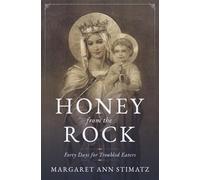 Honey from the Rock:: Forty Days for Troubled Eaters