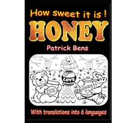 HONEY: How sweet it is!