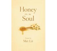 Honey on my soul