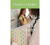 Honey on your Shoes