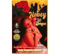 Honey On Your Tongue Vol. 1: The Softest Touch That Shifts The Hardest Man