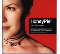Honey Pie - I Will Make You Fall