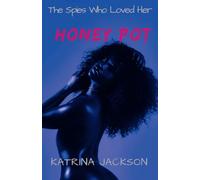 Honey Pot (The Spies Who Loved Her)