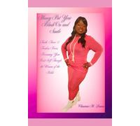 HONEY, PUT YOUR BLUSH ON AND SMILE: Faith, Fierce & Fearless Power, Becoming Your Best Self Through the Women of the Bible (Signature Series Titles)