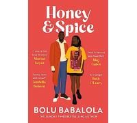 Honey & Spice: the addictive, funny and heart-melting romcom perfect for summer reading