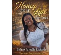 Honey to my lips: Meditation