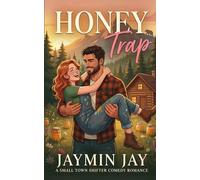 Honey Trap: A Small Town Shifter Comedy Romance (Wild Hearts Matchmaking)