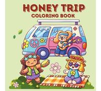 Honey Trip Coloring Book: 100 Bold and Easy Travel Scenes for Relaxation: Cute Vacation Moments, Holiday Vibes, and Simple Illustrations for Adults and Teens
