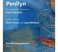 Honeybourne,Duncan - Penllyn: The Collected Solo Piano Music of Peter Reynolds