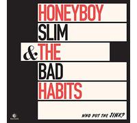 Honeyboy Slim & The Bad Habits - Who Put The Jinx? [Vinilo]