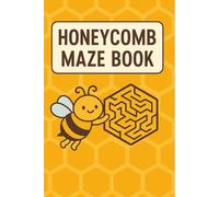 Honeycomb Maze Book: Fun Bee-Themed Hexagon Mazes for Kids and Adults - Puzzle Activity Book for Brain Games, Problem Solving, and Relaxation.... 90 Puzzles