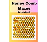 HONEYCOMB MAZES, xplore Honeycomb Paths Full of Twists and Turns, Fun Honeycomb Mazes for Sharp Minds: Fun Shape Mazes for Kids and Adults, Solve Honeycomb Paths and Boost Your Focus