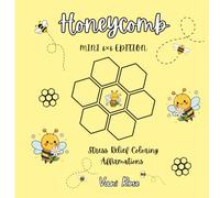 Honeycomb: (Mini Edition) Stress Relief Coloring Affirmations: A Mini Adult Coloring Book for Stress Relief & Mindful Calm. A cozy small coloring book ... page at a time. (Honeycomb Coloring Series)