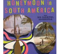 Honeymoon in South America ~ The Rio Carnival Orchestra