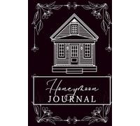 Honeymoon Memories: A Travel and Reflection Journal for Newlyweds to Plan Their Trip and Record Special Moments