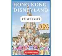 Hong Kong Disneyland Reiseführer 2026