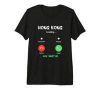 Hong Kong está Llamando y Debo IR de Viaje Camiseta Premium