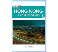 Hong Kong Guía de viajes 2026: Descubriendo la vibrante esencia del Fragante Puerto: Consejos de expertos y secretos locales para una estancia inolvidable