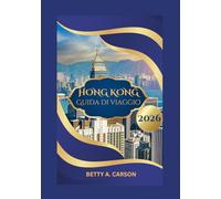HONG KONG Guida di viaggio 2026