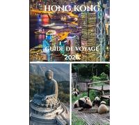 HONG KONG GUIDE DE VOYAGE 2026