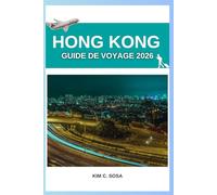 Hong Kong Guide de voyage 2026: Dévoiler l'essence vibrante du Port Parfumé : conseils d'initiés et secrets locaux pour un séjour mémorable