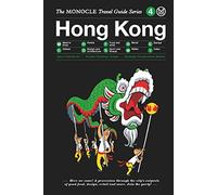 Hong Kong: Monocle Travel Guide (The Monocle travel guide series, 4)