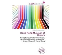 Hong Kong Museum of History: Hong Kong, Cultural heritage, Hong Kong Science Museum, Urban Council, Hong Kong