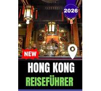 HONG KONG REISEFÜHRER 2026