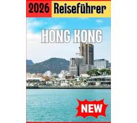 HONG KONG REISEFÜHRER 2026