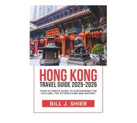 HONG KONG TRAVEL GUIDE 2025-2026 (Your Ultimate Travel Guides)