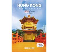 Hong Kong Travel Photobook: A Coffee Table Collection of Beautiful Places to Explore (Full-Color)