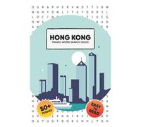 Hong Kong - Travel Word Search Puzzle Book: Word Searches with Easy to Read Print about Hong Kong, Travel, Culture and more! | 6x9 inches, 110 pages | ... Vacations, Leisure (Travel Word Search Books)