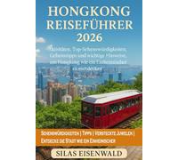 Hongkong Reiseführer 2026: Aktivitäten, Top-Sehenswürdigkeiten, Geheimtipps und wichtige Tipps, um wie ein Einheimischer zu entdecken