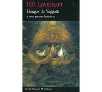 Hongos de Yuggoth: Y otros poemas fantásticos: 11 (El Club Diógenes)