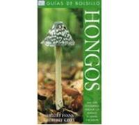 HONGOS. GUIA DE BOLSILLO (GUIAS DEL NATURALISTA-HONGOS Y PLANTAS CRIPTÓGAMAS)