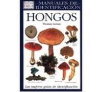HONGOS. MANUAL DE IDENTIFICACION (GUIAS DEL NATURALISTA-HONGOS Y PLANTAS CRIPTÓGAMAS)
