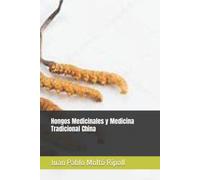 Hongos Medicinales y Medicina Tradicional China