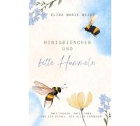 Honigbienchen und fette Hummeln: Zwei Frauen. Zwei Leben. Und ein Zufall, der alles verändert.