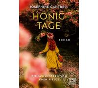 Honigtage: 2 (Die Schwestern von Eden Fields)