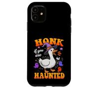 Honk If You Are Haunted Goose Fun Spooky Halloween Carcasa para iPhone 11