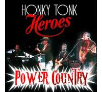 Honky Tonk Heroes - Power Country [Import]